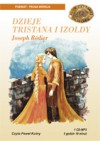 DZIEJE TRISTANA I IZOLDY - Joseph Bédier