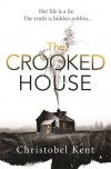 The Crooked House - Christobel Kent