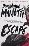 Escape - Dominique Manotti