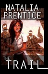 The Trail - Natalia Prentice