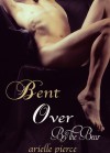 Bent Over By the Bear: Tale of a Twink - Arielle Pierce