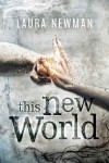 This new world - Laura Newman