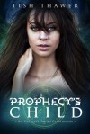Prophecy's Child (Ovialell) - Tish Thawer, Brittany Carrigan, Regina Wamba, Kara Malinczak