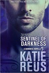 Sentinel of Darkness  - Katie Reus