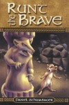 Runt the Brave - Daniel Schwabauer