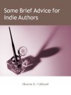 Some Brief Advice for Indie Authors - Sharon E. Cathcart