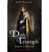 Dark Triumph  - R.L. LaFevers