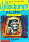 Still More Tales to Give You Goosebumps: Ten Spooky Stories (Goosebumps Special Edition, No 4) - R. L. Stine