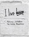 I Live Here - Mia Kirshner, J.B. MacKinnon, Paul Shoebridge, Michael Simons