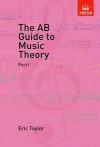 The AB Guide to Music Theory: Part I - Eric Taylor