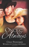 Once and Always (Women of Character) (Volume 2) - Grace Brannigan