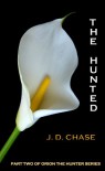 The Hunted - J.D. Chase