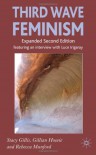 Third Wave Feminism: A Critical Exploration - Stacy Gillis, Gillian Howie, Rebecca Munford