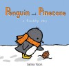 Penguin and Pinecone - Salina Yoon
