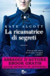 La ricamatrice di segreti: Assaggi d'autore gratuiti - Kate Alcott, Roberta Zuppet