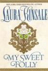 My Sweet Folly - Laura Kinsale