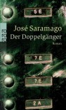 Der Doppelgänger - José Saramago, Marianne Gareis