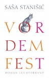 Vor dem Fest: Roman (German Edition) - Saša Stanišić