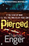 Pierced. Thomas Enger - Thomas Enger