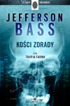 "Kości zdrady" - Jefferson Bass