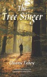 The Tree Singer - Danny Fahey