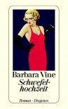 Schwefelhochzeit - Barbara Vine