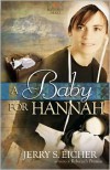 A Baby for Hannah - Jerry S. Eicher