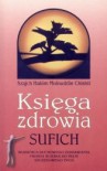 Księga zdrowia Sufich - Hakim Moinuddin Chishti