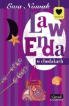 Lawenda w chodakach - Nowak Ewa