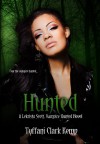 Hunted (LeKrista Scott, Vampire Hunted) - Tyffani Clark Kemp