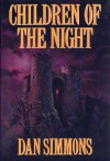 Children of the Night - Dan Simmons