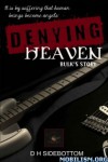 Denying Heaven - D.H. Sidebottom