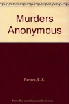 Murders Anonymous - E.X. Ferrars
