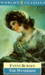 The Wanderer (The World's Classics) - Frances Burney