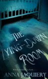 The Lying Down Room - Anna Jaquiery