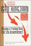 Buying a Fishing Rod for My Grandfather: Stories - Gao Xingjian