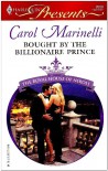 Bought By The Billionaire Prince - Carol Marinelli