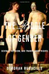 The Riddle of Gender: Science, Activism, and Transgender Rights - Deborah Rudacille