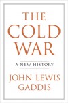 The Cold War: A New History - John Lewis Gaddis