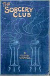 The Sorcery Club - Elliot O'Donnell,  Classic Horror Tales (Compiler),  Created by Classic Ghost Stories