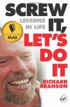 Screw It Lets Do It - Richard Branson