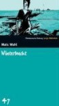 Winterbucht. SZ Junge Bibliothek Band 47 - Mats Wahl