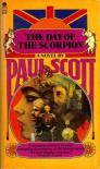 The Day of the Scorpion (The Raj Quartet, Volume 2) - Paul Scott