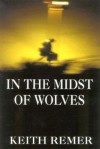 In the Midst of Wolves - K. Remer