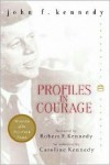 Profiles in Courage (Classics) - John F. Kennedy