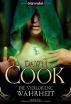 Die verlorene Wahrheit (Die Bücher der Wahrheiten, #3) - Dawn Cook, Katharina Volk