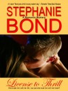 License to Thrill - Stephanie Bancroft, Stephanie Bond