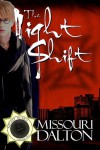 The Night Shift - Missouri Dalton