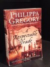 A Respectable Trade - Philippa Gregory
