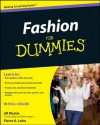 Fashion For Dummies - Jill  Martin, Pierre A. Lehu